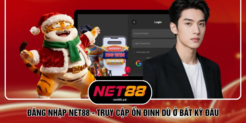 Đăng Nhập NET88 - Truy Cập Ổn Định Dù Ở Bất Kỳ Đâu 1 Đăng Nhập NET88 - Truy Cập Ổn Định Dù Ở Bất Kỳ Đâu
