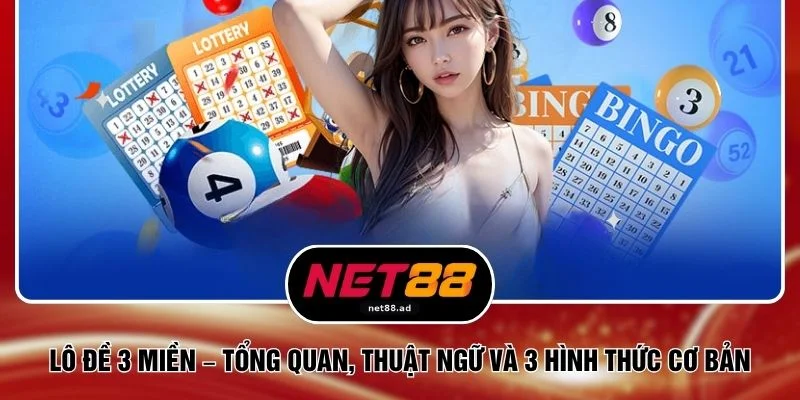 Lô Đề 3 Miền – Tổng Quan, Thuật Ngữ Và 3 Hình Thức Cơ Bản 1 Lô Đề 3 Miền – Tổng Quan, Thuật Ngữ Và 3 Hình Thức Cơ Bản