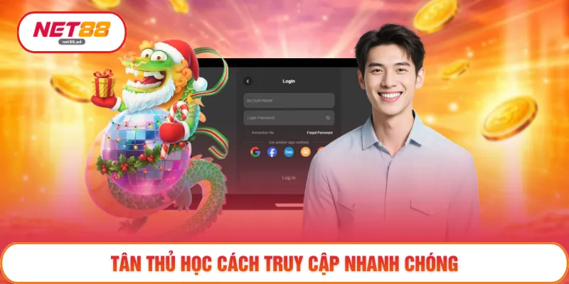 Đăng Nhập NET88 - Truy Cập Ổn Định Dù Ở Bất Kỳ Đâu 2 Tân thủ học cách truy cập nhanh chóng
